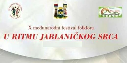 X međunarodni festival folklora „U ritmu jablaničkog srca“ 15.-17.08.2019.