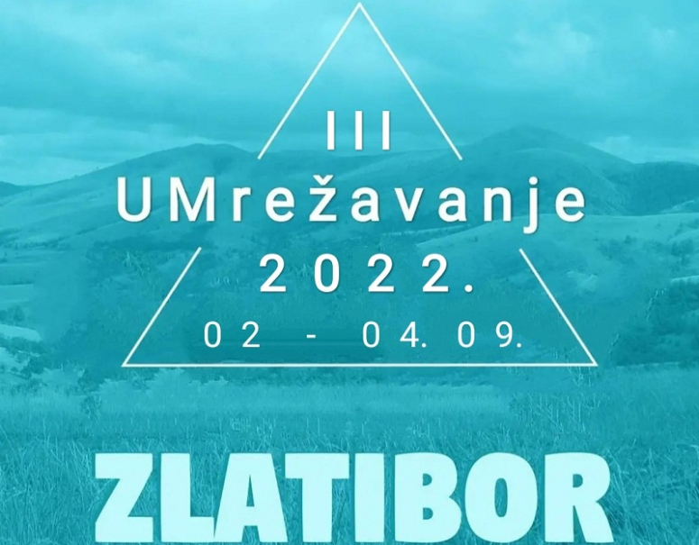 Pozivaju se studenti na besplatno trodnevno „UMrežavanje“ koje će se održati od 2 – 4. septembra 2022. na Zlatiboru!